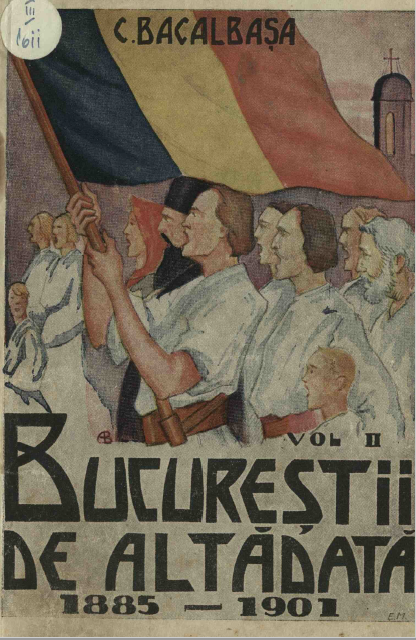 Bucureştii de altădată. 1885-1901, Vol. II