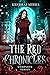 The Red Chronicles by Kendrai Meeks