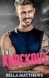 The Knockout by Bella Matthews