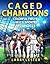 Caged Champions: Colorful F...