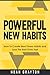 Powerful New Habits: How To...