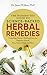 The Modern-Day Guide to Science-Backed Herbal Remedies by Dr. Janet Willow PhD