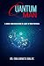 QUANTUM MAN: A Guide for Education in Light of New Physics. Science and Spirituality.