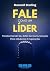 Fale Como Um Líder: Transfo...