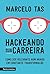 Hackeando sua carreira: Com...