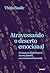 Atravessando o deserto emocional: Os impactos de fazer parte de uma família emocionalmente adoecida (Portuguese Edition)