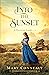 Into the Sunset (A Western Light, #3)