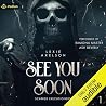 See You Soon