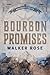 Bourbon Promises