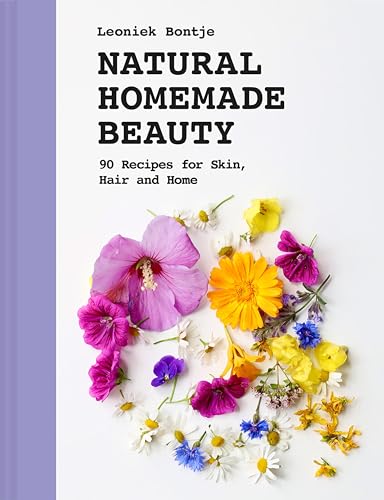 Natural Homemade Beauty: 90 Recipes for Skin, Hair and Home (Kindle Edition)