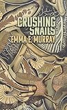 Crushing Snails