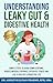 Understanding Leaky Gut & D...