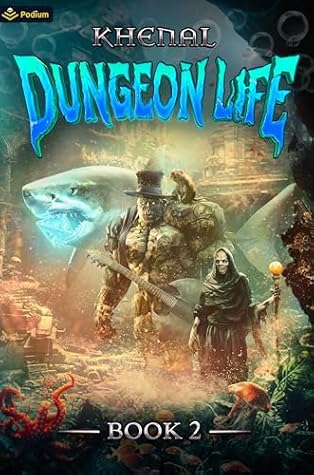 Dungeon Life 2: An Isekai LitRPG