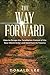 The Way Forward: How to Esc...