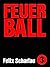 Feuerball: Ein Minibuch übe...