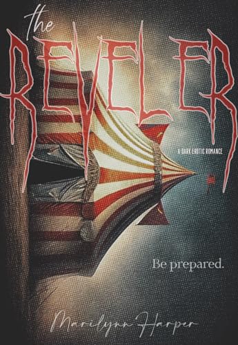The Reveler: A dark short story (Kindle Edition)