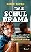 Das Schul-Drama: ... und wi...