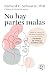 No hay partes malas by Richard C. Schwartz No hay partes malas by Richard C. Schwartz