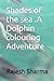 Shades of the sea .A Dolphi...