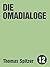 Die Omadialoge by Thomas Spitzer