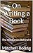 On Writing a Book by Mitchell Boling