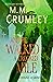 And He Walked A Crooked Mile by M.M.   Crumley
