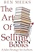 The Art of Selling Books by Ben Meeks