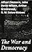 The War and Democracy: Enriched edition. Exploring the Bonds of Conflict and Governance: A Literary Anthology on War, Democracy, and Political Ideologies