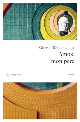 Amok, mon père (Kindle Edition)