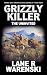 Grizzly Killer by Lane R. Warenski