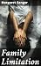 Family Limitation: Enriched...