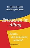 Erwachen im Alltag: Koans, die das Leben schreibt (German Edition) Erwachen im Alltag: Koans, die das Leben schreibt (German Edition)