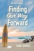 Finding Our Way Forward