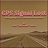 GPS Signal Lost: Attempting to Re-Establish Connection