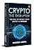 Crypto the Disruptor: Rise ...