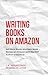 Writing Books on Amazon: Se...