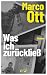Was ich zurückließ: Roman