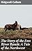 The Story of the Foss River Ranch: A Tale of the Northwest: Survival and Resilience in the Northwest Wilderness