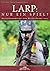 LARP: Nur ein Spiel?: Aufsatzsammlung zum MittelPunkt 2013 (German Edition)