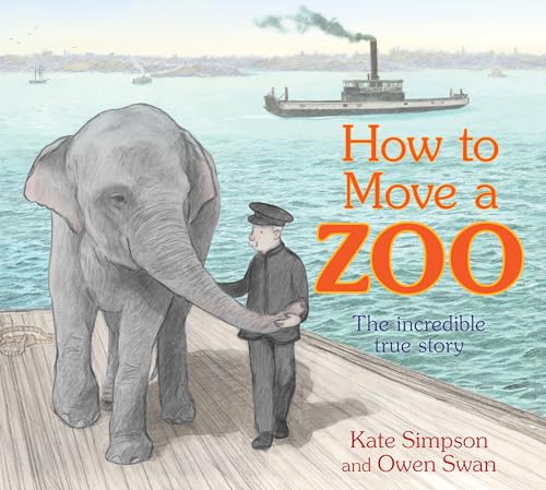 How to Move a Zoo: The incredible true story (Kindle Edition)