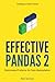 Effective Pandas 2: Opinionated Patterns for Data Manipulation (Treading on Python Book 4)