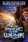 They Left Magic in Their Wake by Marilyn Peake