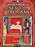 Historia medieval del sexo y del erotismo. La desconocida his... by Ana Martos Rubio