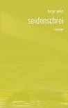 Seidenschrei