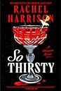 So Thirsty by Rachel   Harrison