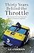 Thirty Years Behind the Throttle by J.J. Anderson Thirty Years Behind the Throttle by J.J. Anderson