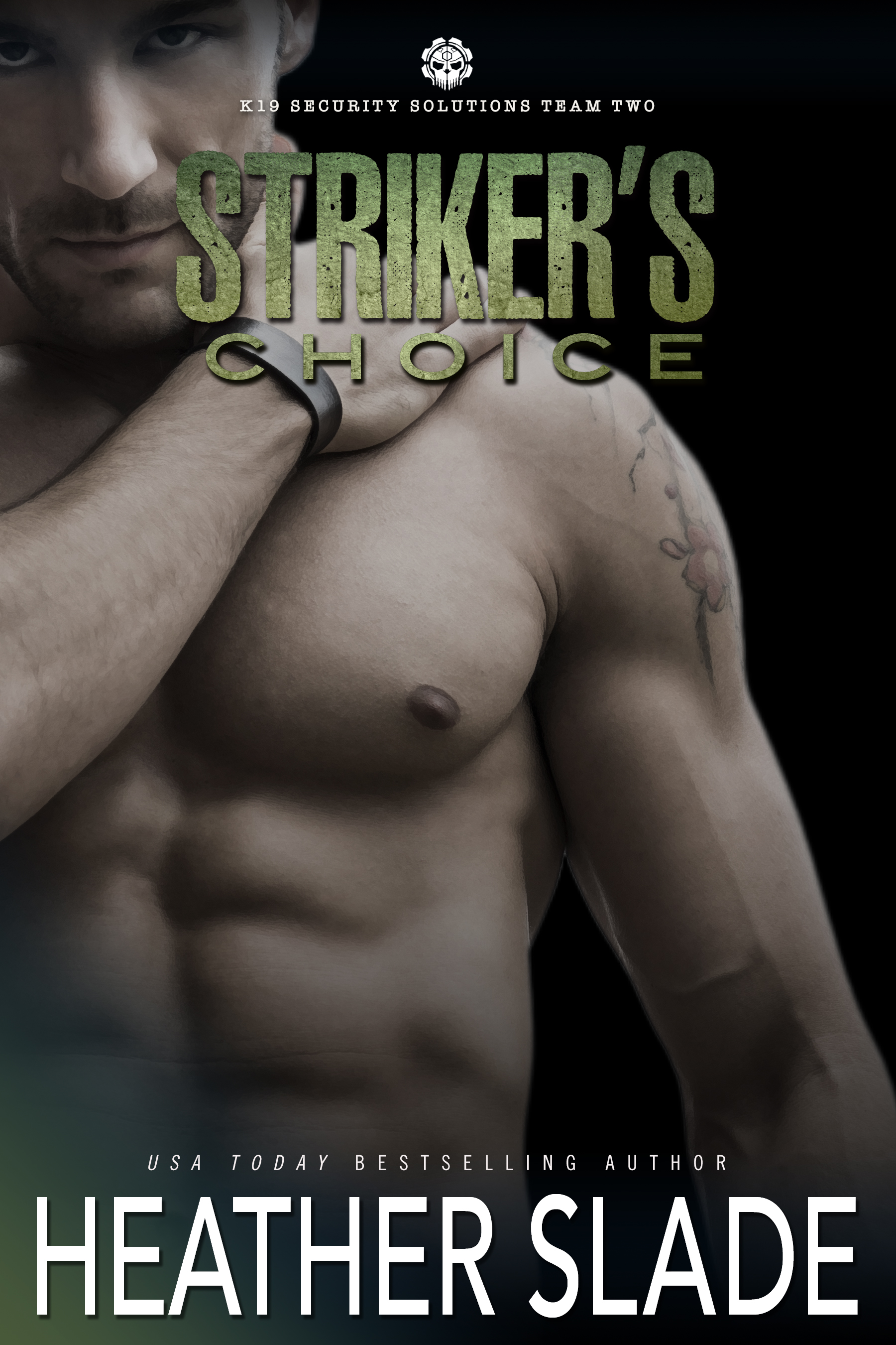 Striker's Choice (K19 Security Solutions Team Two, #1)