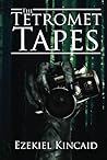 The Tetromet Tapes