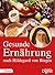 Gesunde Ernährung nach Hildegard von Bingen by Reader´s Digest - Verlag Da...