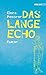 Das lange Echo